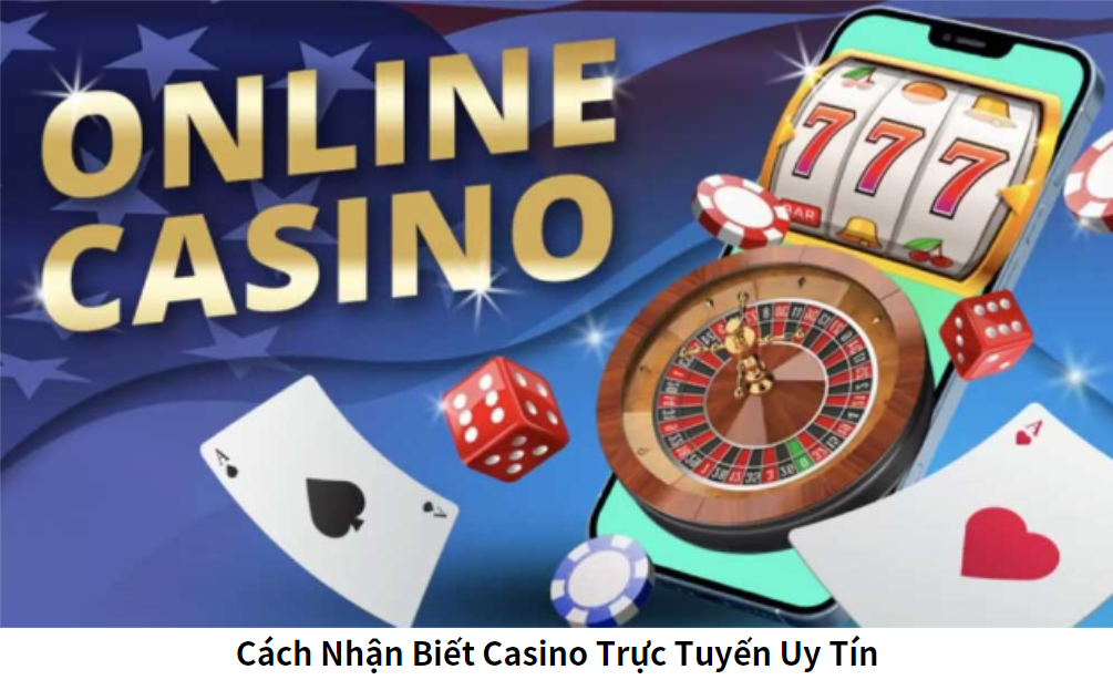 Casino trực tuyến uy tín