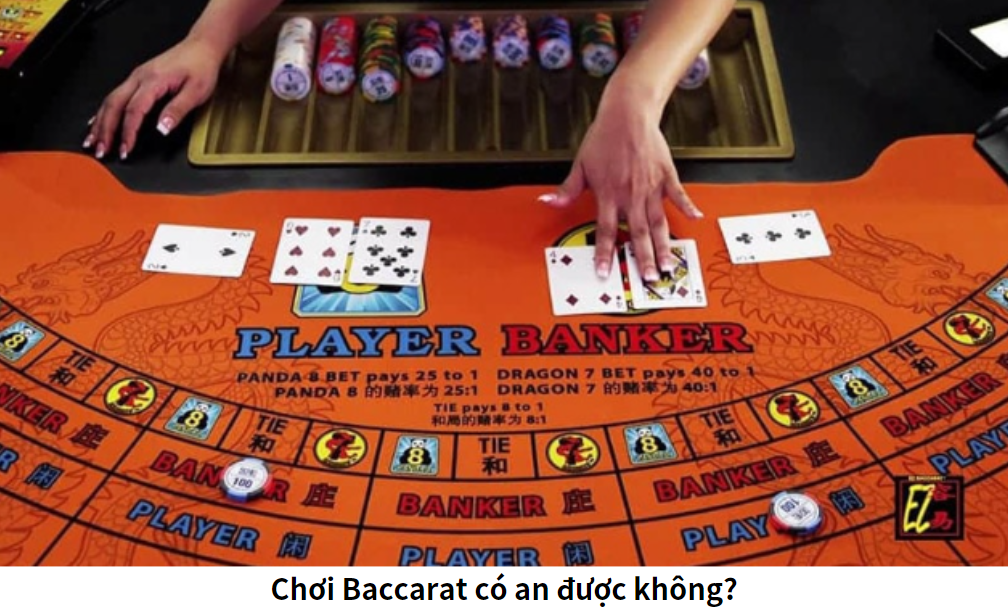 Chơi Baccarat có an được không?