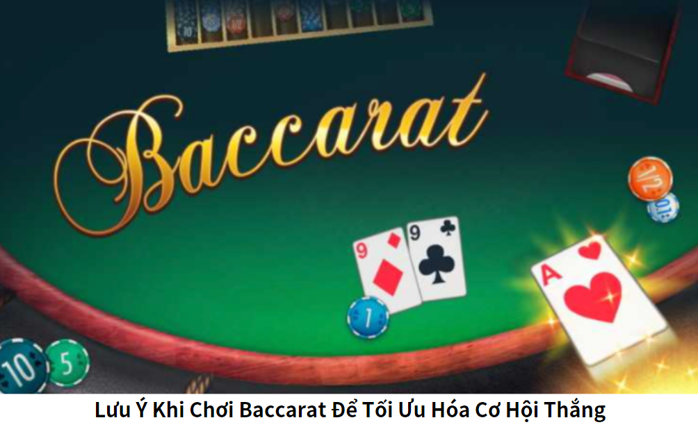 Cách chơi Baccarat luôn thắng