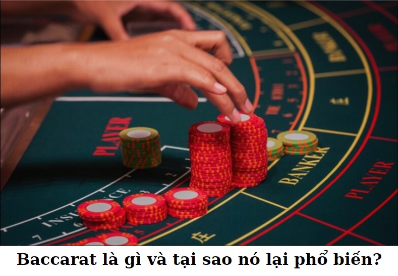 Baccarat - Bí quyết tham gia Baccarat Online hiệu quả. Nắm rõ luật chơi Bacca