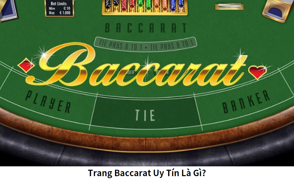 Trang Baccarat Uy Tín Là Gì?